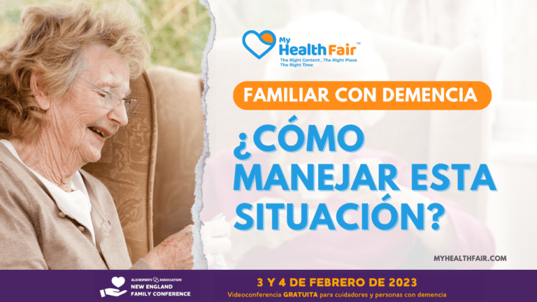 My Health Fair : Tengo un familiar con demencia, ¿cómo manejar esta situación?