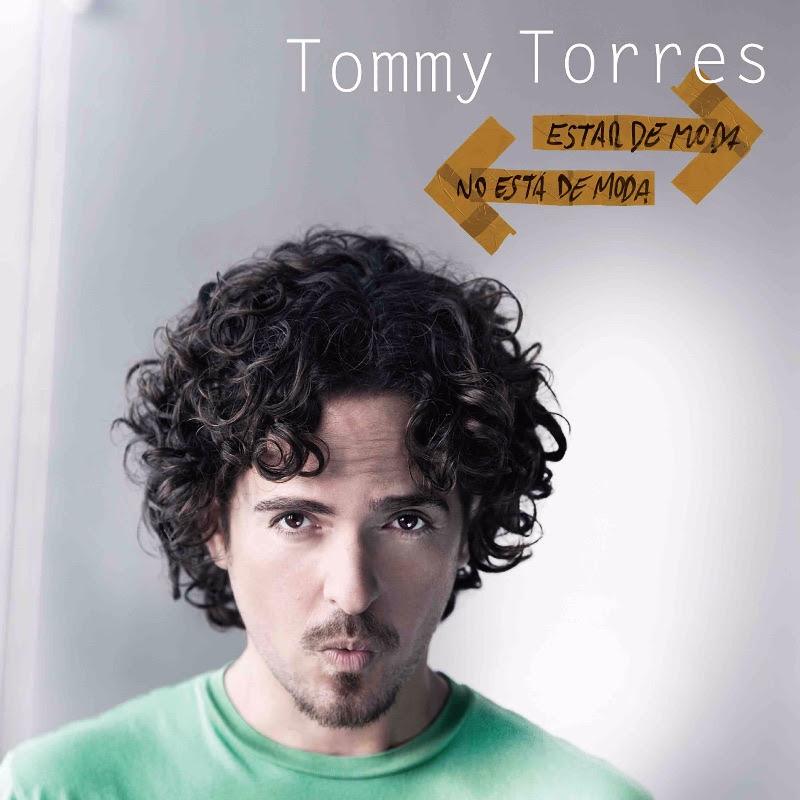 Tommy Torres Estar De Moda No Esta De Moda